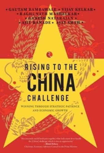 RISING TO THE CHINA CHALLENGE