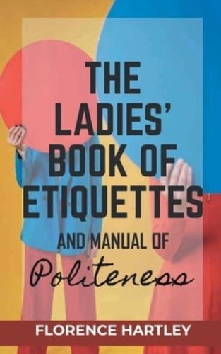 The Ladies' Book Of Etiquettes