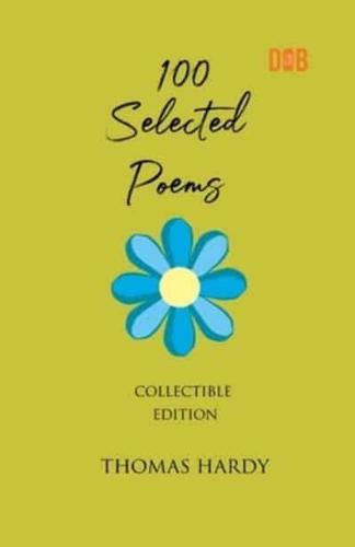 100 Selected Poems, Thomas Hardy