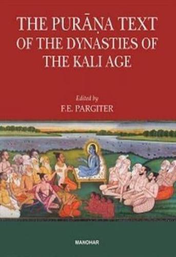 The Purana Text of the Dynasties of the Kali Age