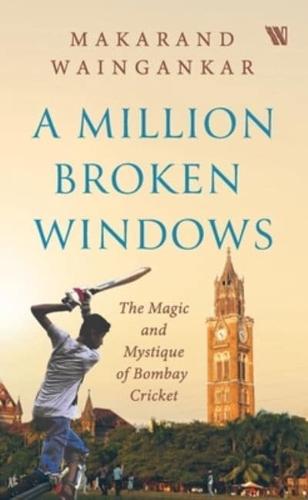 A Million Broken Windows