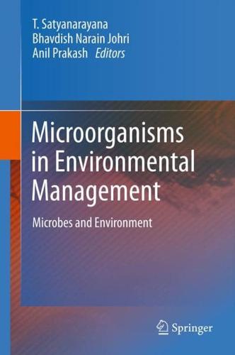 Microorganisms in Environmental Management : Microbes and Environment