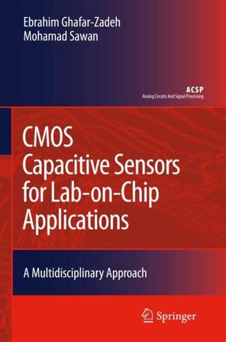 CMOS Capacitive Sensors for Lab-on-Chip Applications : A Multidisciplinary Approach