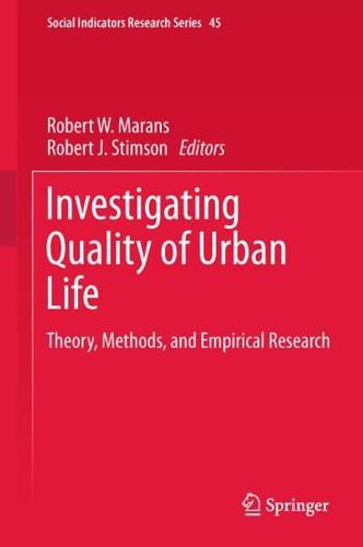 Investigating Quality of Urban Life : Theory, Methods, and Empirical Research