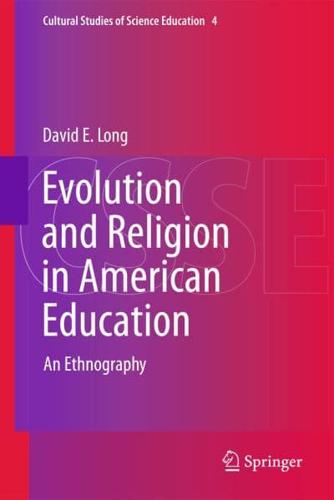 Evolution and Religion in American Education : An Ethnography