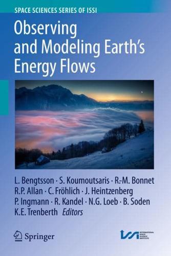 Observing and Modeling Earth's Energy Flows
