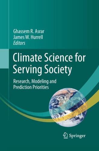 Climate Science for Serving Society : Research, Modeling and Prediction Priorities