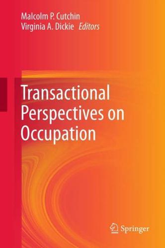 Transactional Perspectives on Occupation