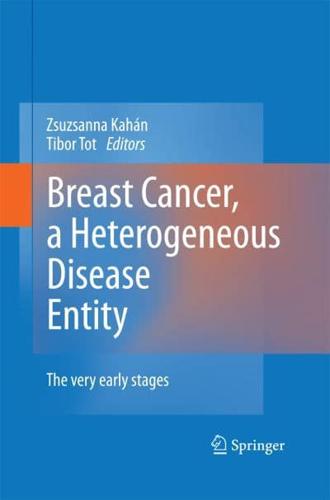 Breast Cancer, a Heterogeneous Disease Entity