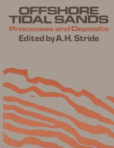 Offshore Tidal Sands : Processes and deposits