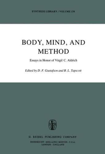 Body, Mind, and Method : Essays in Honor of Virgil C. Aldrich