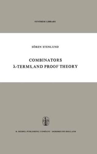 Combinators, λ-Terms and Proof Theory
