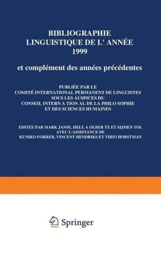 Bibliographie Linguistique De L'année 1999/Linguistic Bibliography for the Year 1999