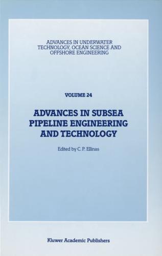 Advances in Subsea Pipeline Engineering and Technology : Papers presented at Aspect '90, a conference organized by the Society for Underwater Technology and held in Aberdeen, Scotland, May 30-31, 1990
