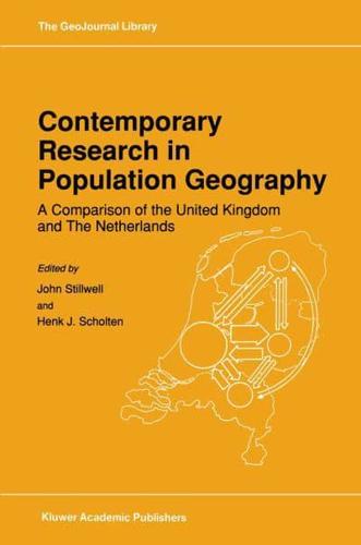 Contemporary Research in Population Geography : A Comparison of the United Kingdom and The Netherlands