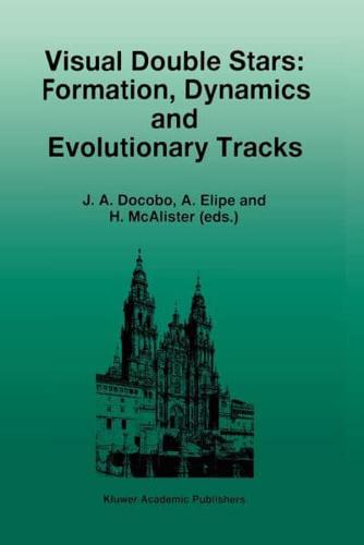 Visual Double Stars: Formation, Dynamics and Evolutionary Tracks