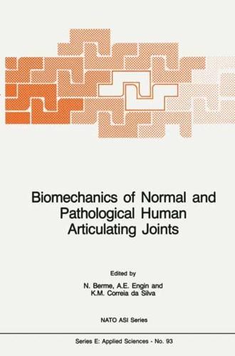 Biomechanics of Normal and Pathological Human Articulating Joints
