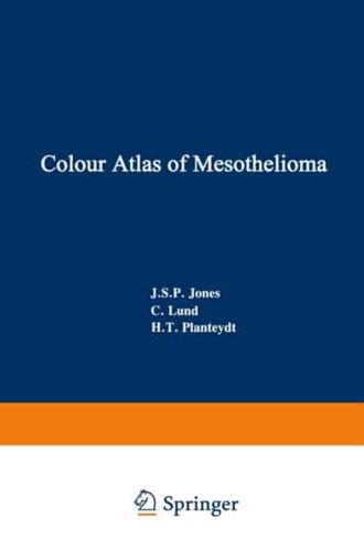 Colour Atlas of Mesothelioma