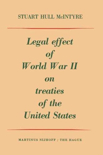 Legal Effect of World War II on Treaties of the United States