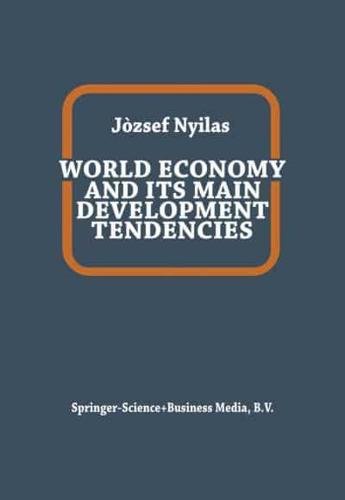 World Economy and Its Main Development Tendencies