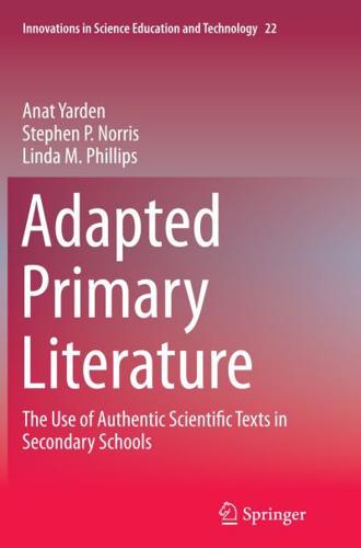Adapted Primary Literature : The Use of Authentic Scientific Texts in Secondary Schools