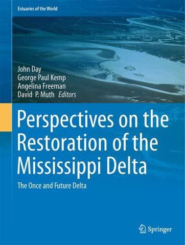 Perspectives on the Restoration of the Mississippi Delta