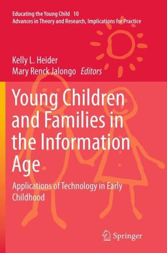 Young Children and Families in the Information Age : Applications of Technology in Early Childhood