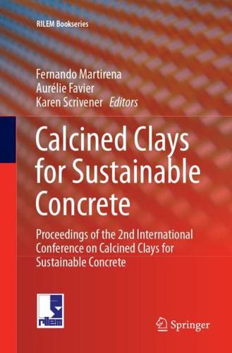 Calcined Clays for Sustainable Concrete