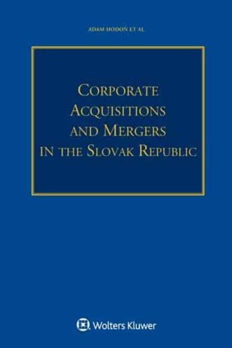 Corporate Acquisitions and Mergers in the Slovak Republic