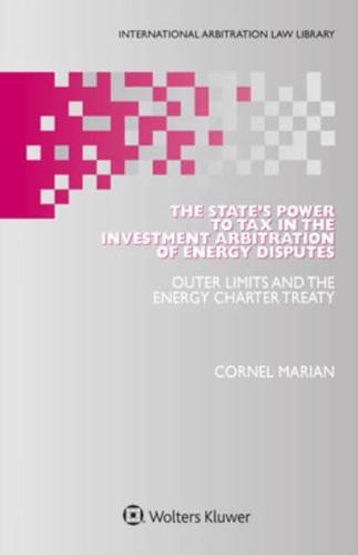The State's Power to Tax in the Investment Arbitration of Energy Disputes