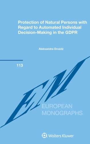 Protection of Natural Persons With Regard to Automated Individual Decision-Making in the GDPR