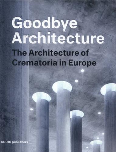 Goodbye Architecture