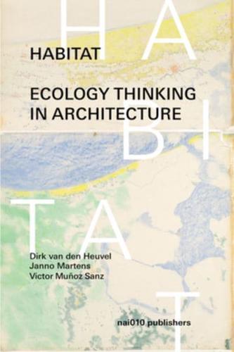 Habitat - Ecology Thinking In Architecture