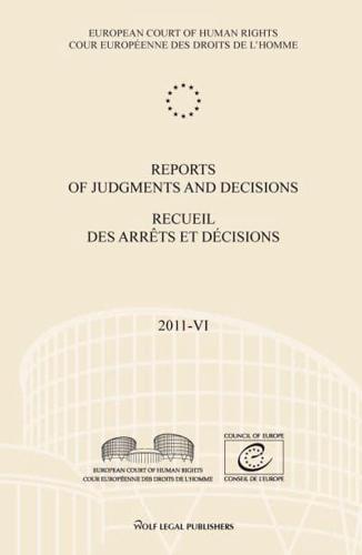 Reports of Judgments and Decisions / Recueil Des Arrets Et Decisions Vol. 2011-VI