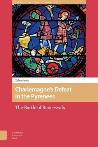 Charlemagne's Defeat in the Pyrenees