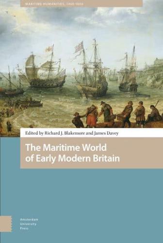 The Maritime World of Early Modern Britain