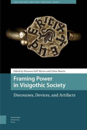 Framing Power in Visigothic Society