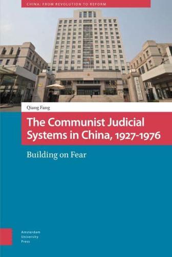The Communist Judicial System in China, 1927-1976