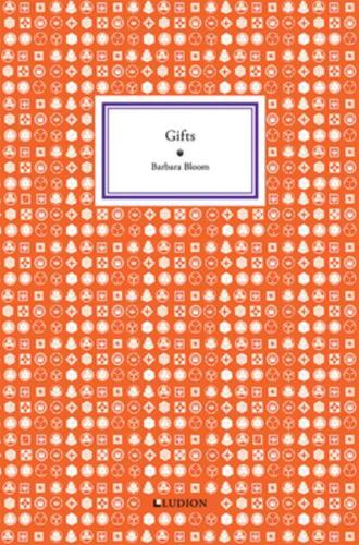 Barbara Bloom: Gifts