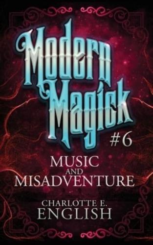 Music and Misadventure