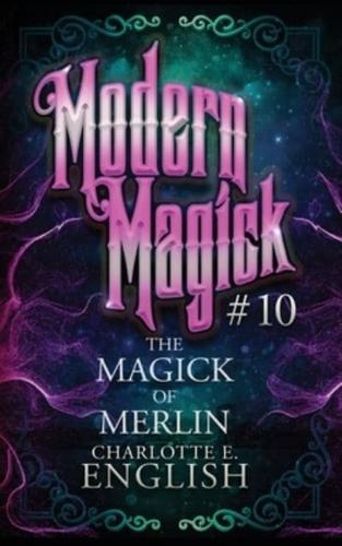 The Magick of Merlin