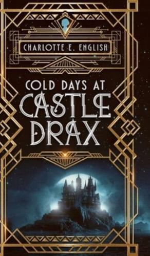 Cold Days at Castle Drax