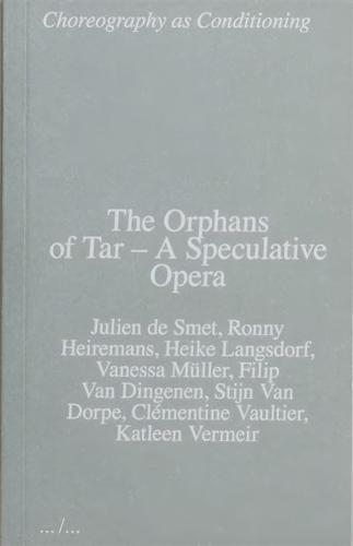 The Orphans of Tar - A Speculative Opera