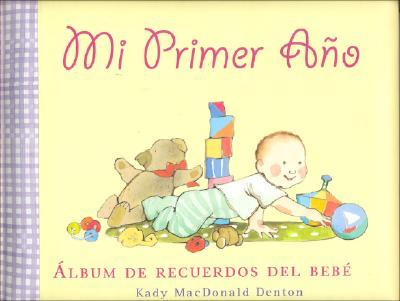 Mi primer ano/ My First Year