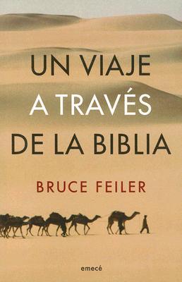Un Viaje A Traves de la Biblia / Walking the Bible