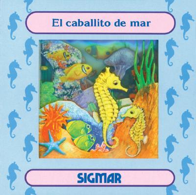 El Caballito De Mar/little Sea Horse