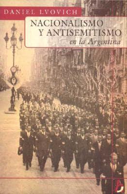 Nacionalismo y Antisemitismo En La Argentina