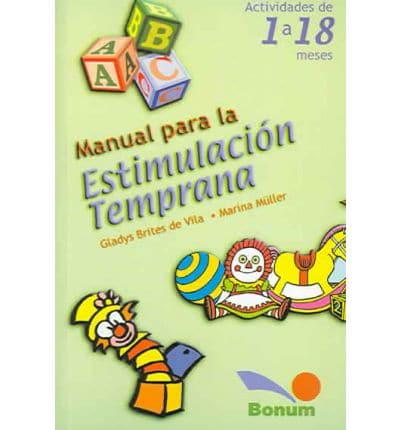Manual Para La Estimulacion Temprana / Guide for Early Stimulation