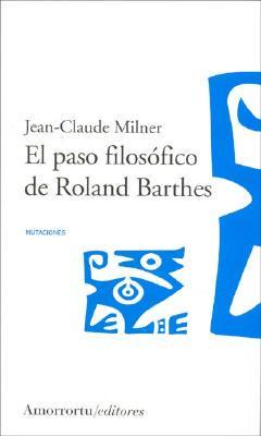 El Paso Filosofico de Roland Barthes