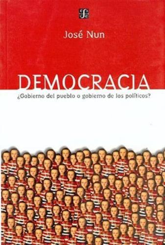 Democracia: Gobierno del Pueblo O Gobierno de los Politicos?